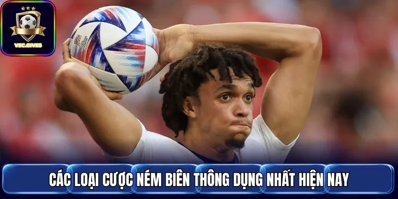 Các loại cược ném biên thông dụng nhất hiện nay