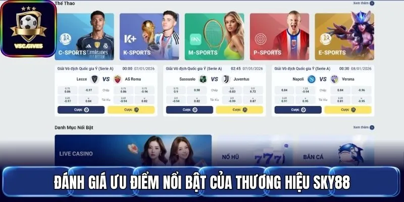 Đánh giá ưu điểm nổi bật của thương hiệu Sky88