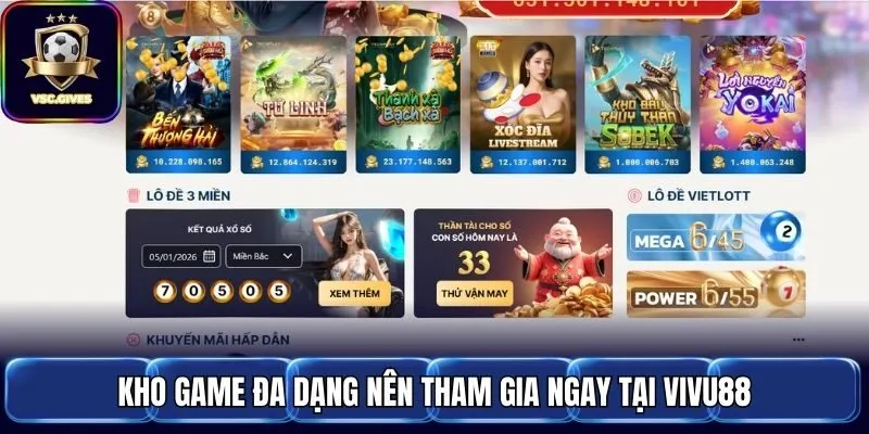 Kho game đa dạng nên tham gia ngay tại Vivu88