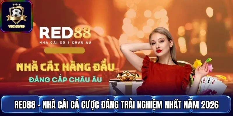 Red88 - Nhà Cái Cá Cược Đáng Trải Nghiệm Nhất Năm 2026