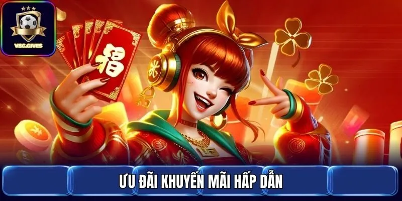 Ưu đãi khuyến mãi hấp dẫn