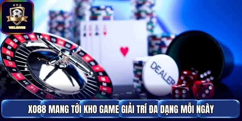 XO88 mang tới kho game giải trí đa dạng mỗi ngày